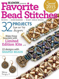 Beadwork's Favorite Bead Stitches 2015
