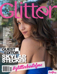 Title: Glitter Magazine #GlitterBestOfMe Skylar Stecker, Author: Glitter Magazine