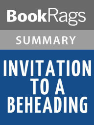 Title: Invitation to a Beheading by Vladimir Nabokov Summary & Study Guide, Author: BookRags