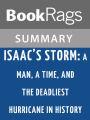 Isaac's Storm: A Man, a Time, and the Deadliest Hurricane in History by Erik Larson Summary & Study Guide