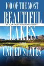 100 of the Most Beautiful Lakes In the United States