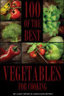 100 of the Best Vegetables for Cooking