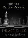 The Seelie King (Kings Series #5)