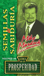 Title: Semillas de Sabiduria Acerca de La Prosperidad, Author: Mike Murdock
