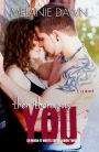 Then There Was You (So Much It Hurts Series Book #2)