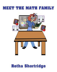 Title: Meet The Math Family, Author: Retha Shortridge
