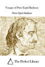 Voyages of Peter Esprit Radisson