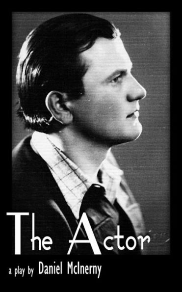 The Actor: A Play