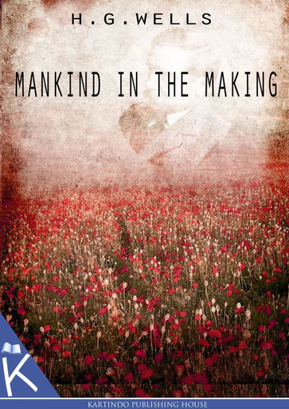 Mankind in the Making