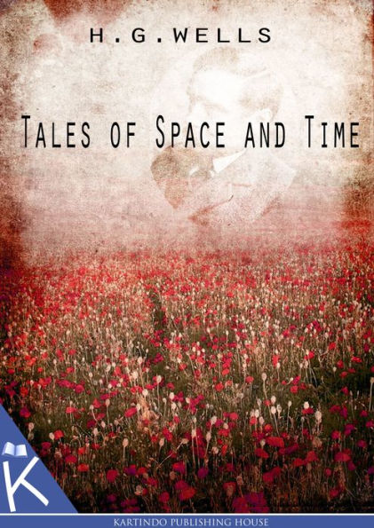 Tales of Space and Time