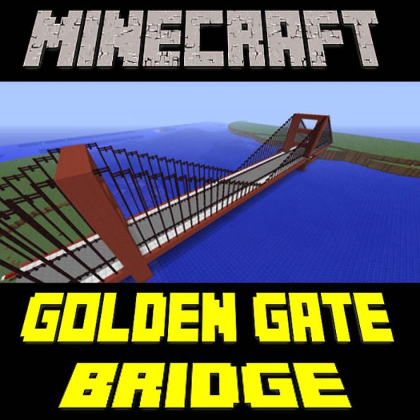 Minecraft Building Guide: Golden Gate Bridge (Step-by-Step Blueprint Instructions)