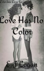 Love Has No Color