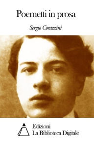 Title: Poemetti in prosa, Author: Sergio Corazzini