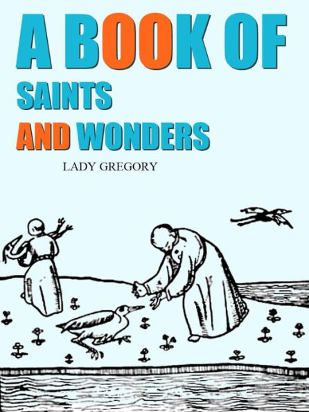 A Book Of Saints And Wonders