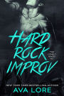 Hard Rock Improv (The Lonely Kings, #3)