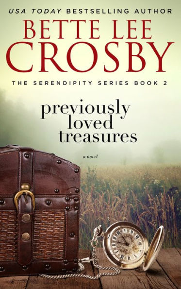 Previously Loved Treasures, The Serendipity Series, Book Two