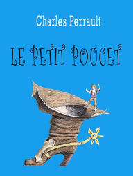 Title: Le Petit Poucet, Author: Charles Perrault