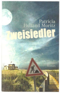 Title: ZWEISIEDLER, Author: Patricia Holland Moritz