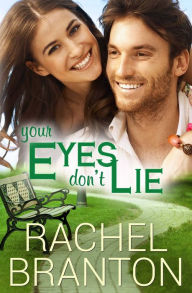 Title: Your Eyes Don't Lie, Author: Rachel Branton