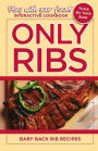 ONLY RIBS: BABY BACK RIB RECIPES