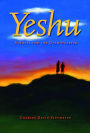 Yeshu: A Novel for the Open-Hearted