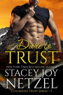 Dare to Trust (Colorado Trust Series - 5)