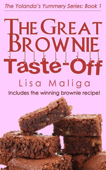 The Great Brownie Taste-off (The Yolanda's Yummery Series, #1)