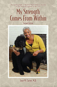 Title: My Strength Comes From Within: Second Edition, Author: Joye M. Carter