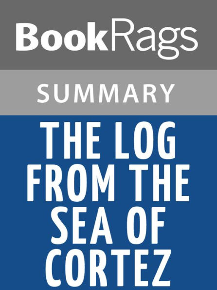 The Log from the Sea of Cortez by John Steinbeck Summary & Study Guide