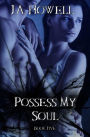 Possess My Soul
