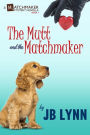 The Mutt and the Matchmaker