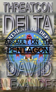 Title: Threatcon Delta: Assault on the Pentagon, Author: David Alexander