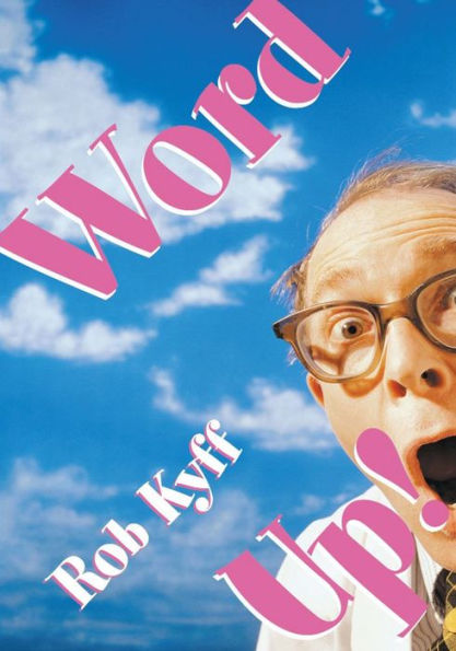 Word Up! A Lively Look at English