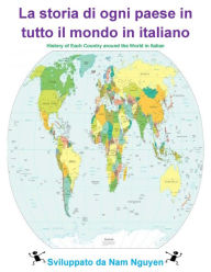 Title: History of each Country around the World in Italian, Author: Nam Nguyen