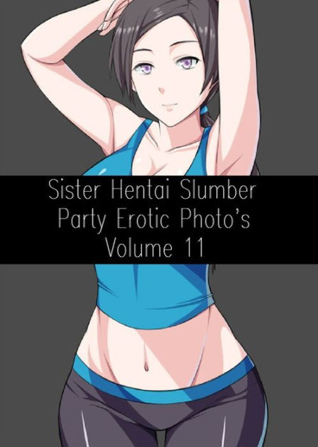 Anime Shemale Sister Porn - Best Sex Sister Hentai Slumber Party #11 ( sex, porn, real porn, BDSM,  bondage, oral, anal, erotic, erotica, xxx, gay, lesbian, handjob, blowjob,  ...