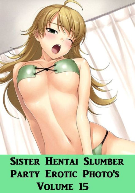 443px x 630px - Best Sex Sister Hentai Slumber Party #15 ( sex, porn, real porn, BDSM,  bondage, oral, anal, erotic, erotica, xxx, gay, lesbian, handjob, blowjob,  ...