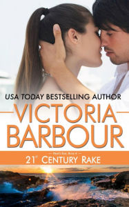 Title: 21st Century Rake (Heart's Ease, #4), Author: Victoria Barbour
