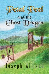 Petal Peel And The Ghost Dragon