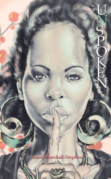 Unspoken: a poetic novella