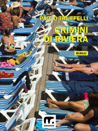Title: Crimini di riviera, Author: Paolo Truffelli