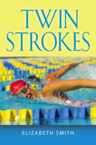 Title: Twin Strokes, Author: Elizabeth Smith