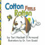 Cotton Feels Rotten