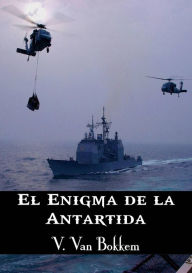 Title: El enigma de la Antártida, Author: Vianka Van Bokkem