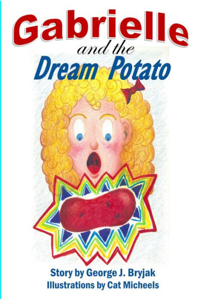 Gabrielle and the Dream Potato