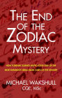 The End Of The Zodiac Mystery