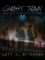 Ghost Town The Whiterock Incident Part 1: The Journal