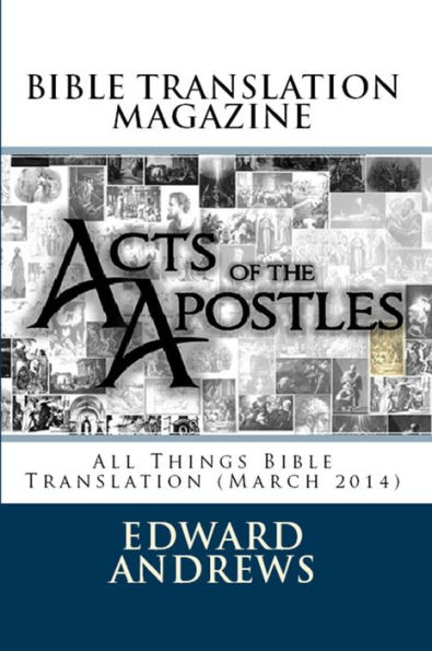 BIBLE TRANSLATION MAGAZINE: All Things Bible Translation (March 2014)