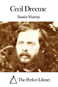 Title: Cecil Dreeme, Author: Theodore Winthrop