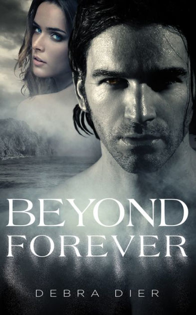 Beyond Forever by Debra Dier, Paperback | Barnes & Noble®