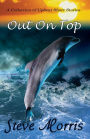 Out On Top - A Collection of Upbeat Short Stories